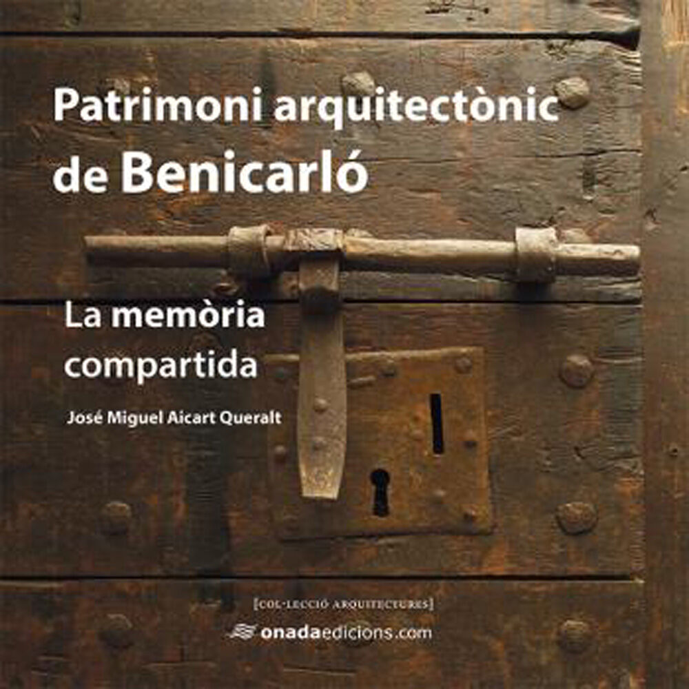Patrimoni arquitect&ograve;nic de Benicarl&oacute;