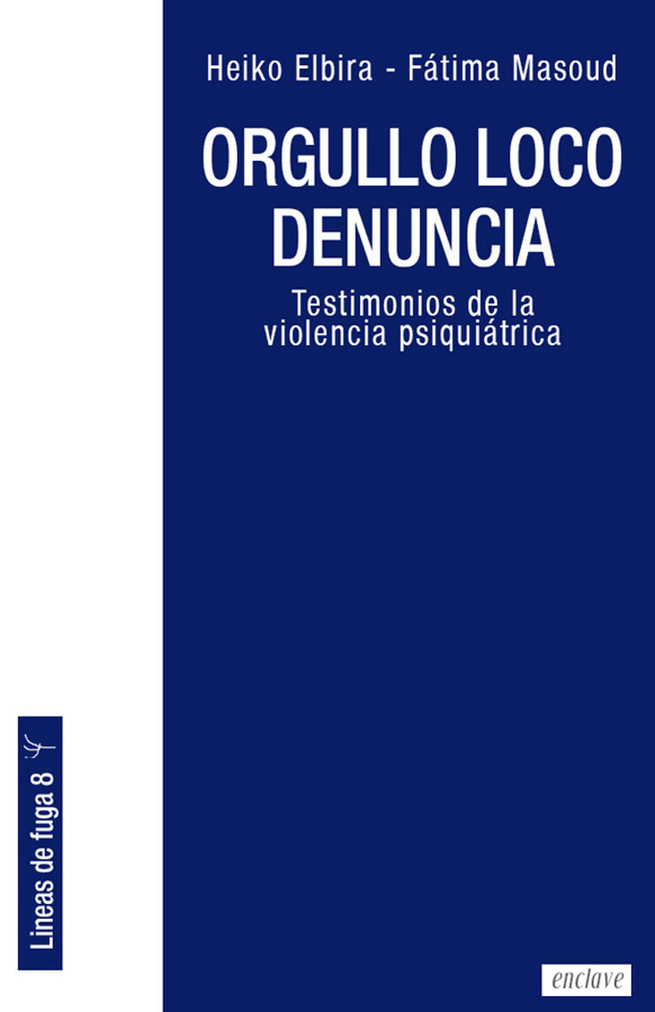Orgullo loco denuncia
