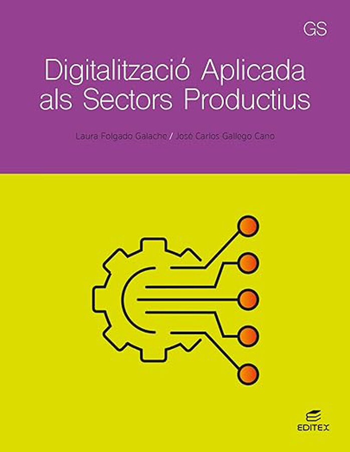 Digitalitzaci&oacute; aplicada als sectors productius - GS