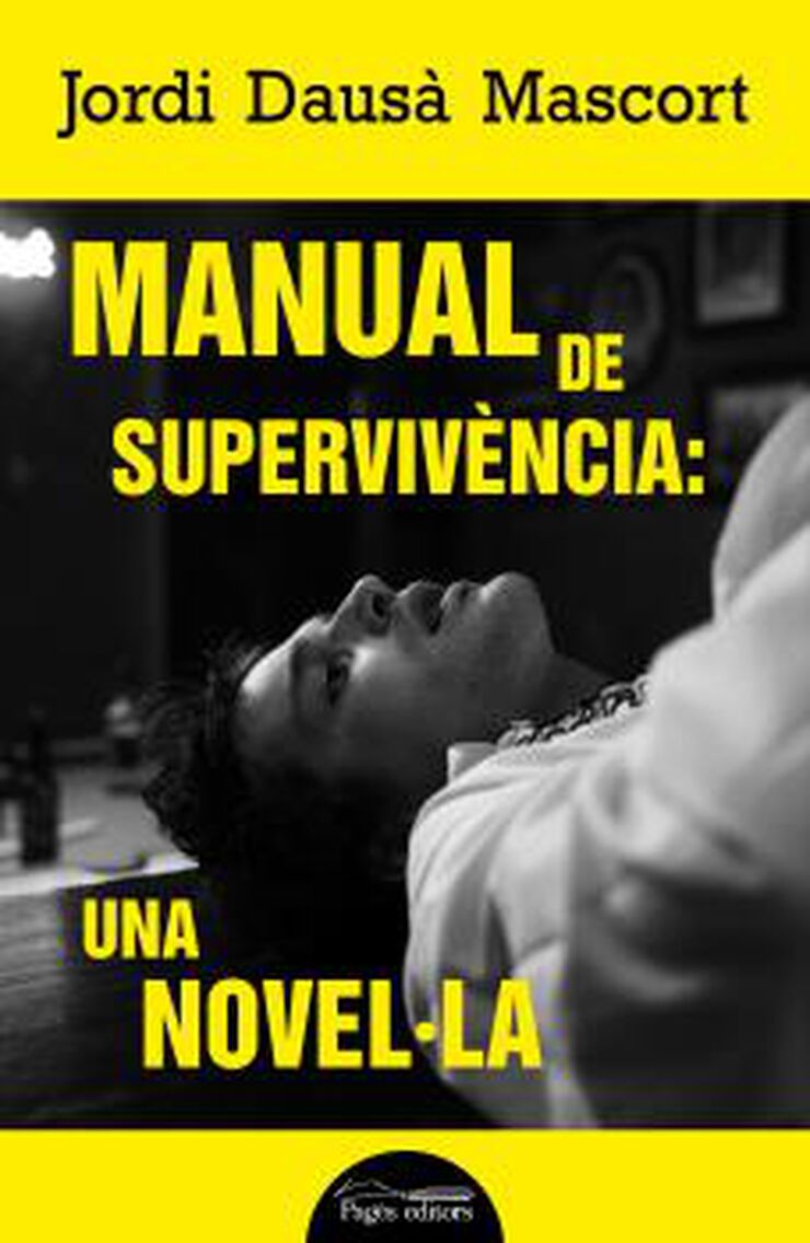 Manual de supervivència: una novel·la
