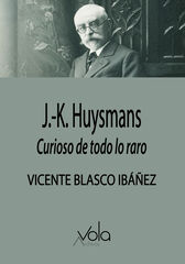 Huysmans: curioso de todo lo raro