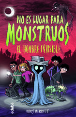 No es lugar para monstruos: El hombre invisible