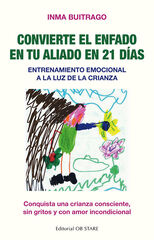 Convierte el enfado en tu aliado en 21 días Convierte el enfado en tu aliado en 21 días