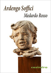 Medardo Rosso Medardo Rosso