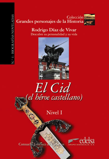 EDELSA GPH1 El Cid: El héroe castellano Edelsa 9788477116073