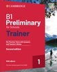 B1 Preliminary for Schools Trainer 1 for the Revised 2020 Exam Second edition Six Practice Tests with Answers and Teacher’s Notes with Resources Down