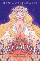 La fiesta de tu liberación La fiesta de tu liberación