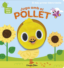 Juga amb el pollet. Llibre titella Juga amb el pollet. Llibre titella