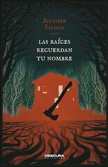 Las raíces recuerdan tu nombre