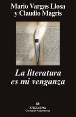 La literatura es mi venganza La literatura es mi venganza