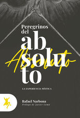 Peregrinos del absoluto Peregrinos del absoluto