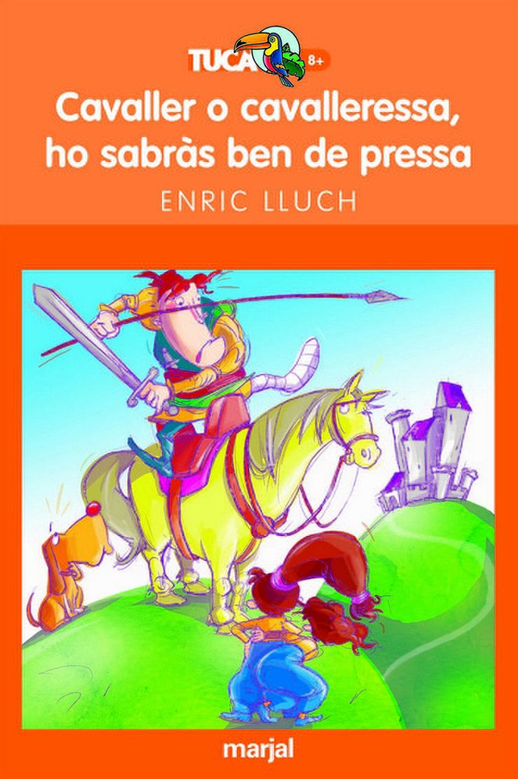 Cavaller o cavalleressa ho sabràs ben de pressa