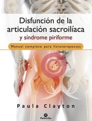 DISFUNCIÓN DE LA ARTICULACIÓN SACROILÍAC DISFUNCIÓN DE LA ARTICULACIÓN SACROILÍAC