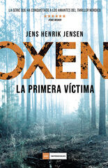 Oxen. La primera víctima Oxen. La primera víctima