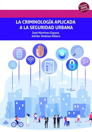 La criminolog&iacute;a aplicada a la seguridad urbana
