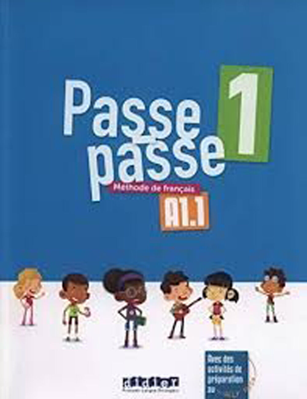 Passe Passe 1 A1.1 &Eacute;l&egrave;ve