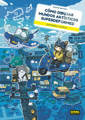C&oacute;mo dibujar mundos art&iacute;sticos superdeformed