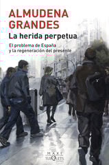 La herida perpetua La herida perpetua