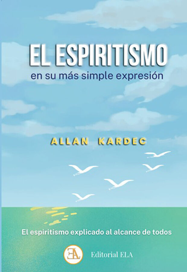 El espiritismo en su m&aacute;s simple expresi&oacute;n