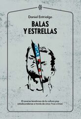 Balas y estrellas Balas y estrellas