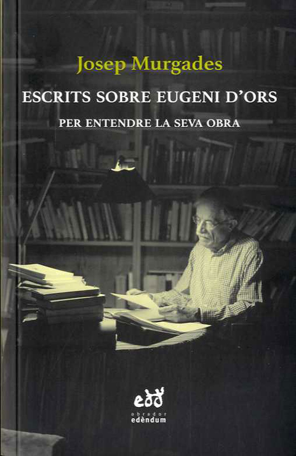 Escrits sobre Eugeni d'Ors