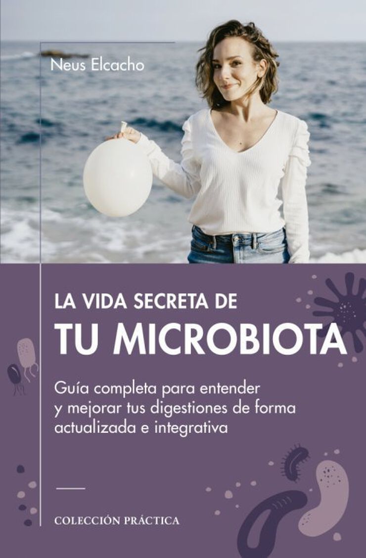 La vida secreta de tu microbiota