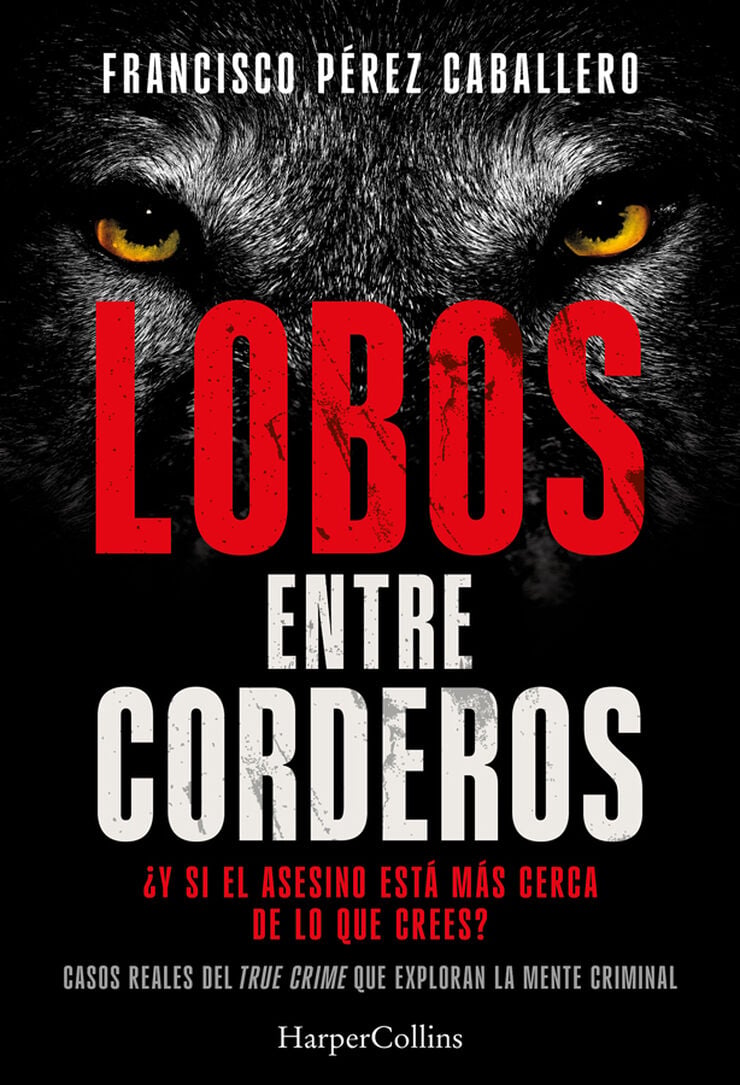 Lobos entre corderos