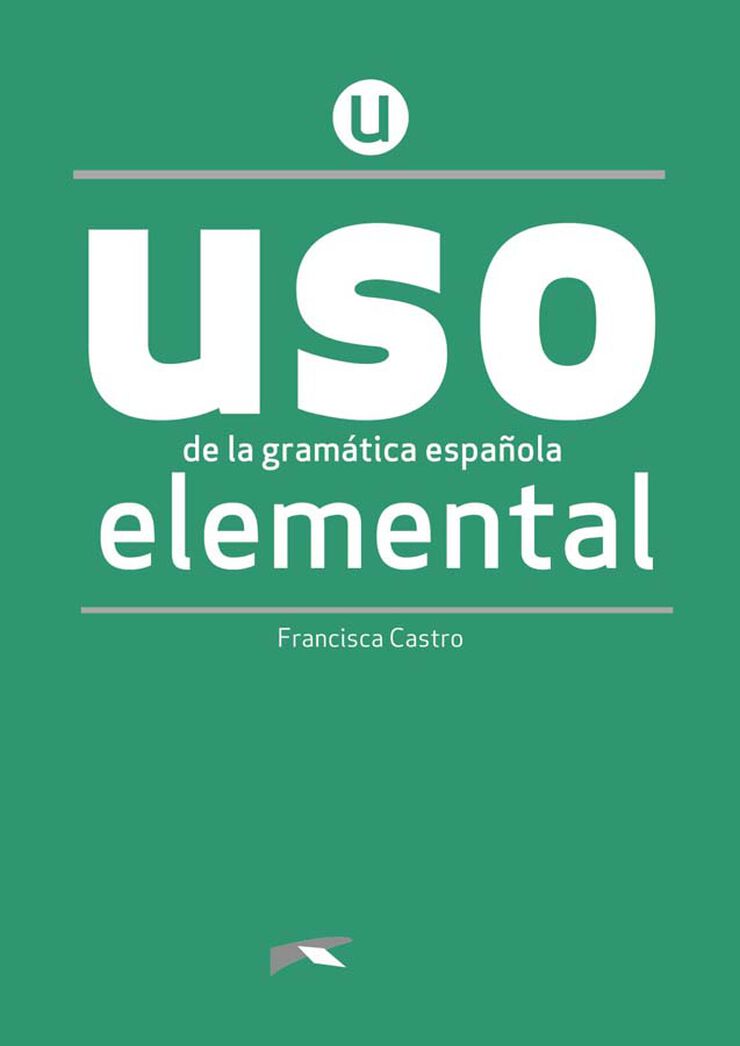 USO de la gramática española elemental. NUEVA EDICIÓN