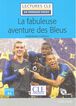 La Fabuleuse Aventure des Bleus.+ CD