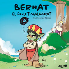 Bernat, el follet malcarat