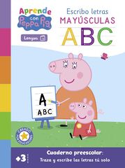 Aprende con Peppa Pig - Escribo letras mayúsculas Aprende con Peppa Pig - Escribo letras mayúsculas