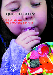 &iexcl;Quiero chuches!