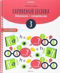 Practica i aprèn Comprensió Lectora 3 Practica i aprèn Comprensió Lectora 3