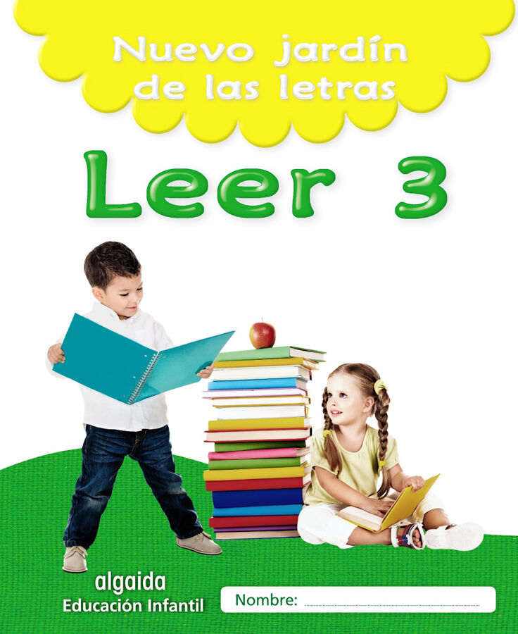 Nuevo jard&iacute;n de las letras. Leer 3. Educaci&oacute;n Infantil
