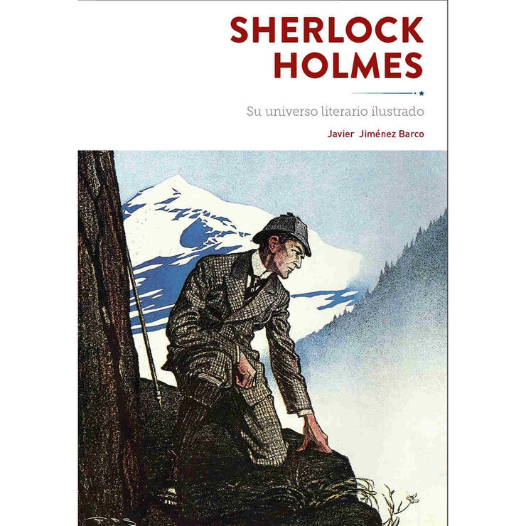 Sherlock Holmes. Su universo literario ilustrado