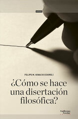 ¿Cómo se hace una disertación filosófica? ¿Cómo se hace una disertación filosófica?