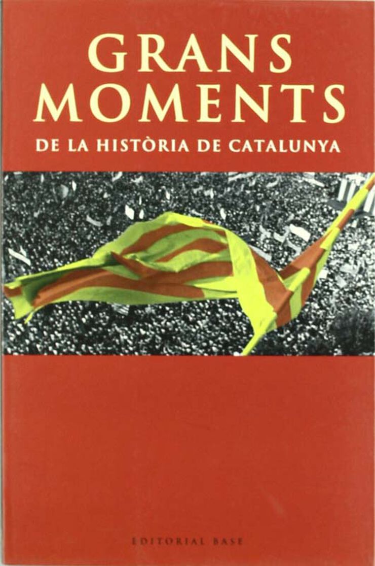 Grans moments de la història de Catalunya