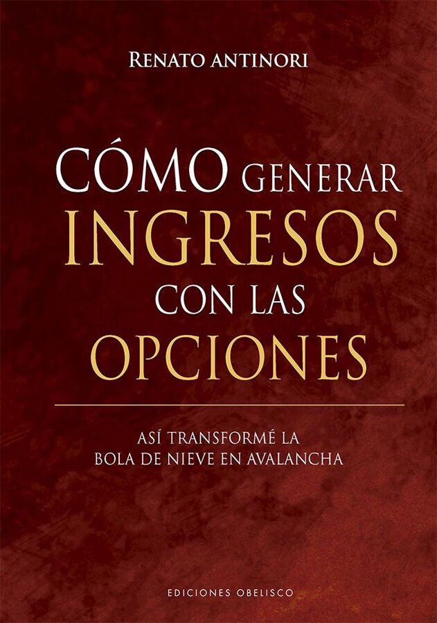 C&oacute;mo generar ingresos con las opciones