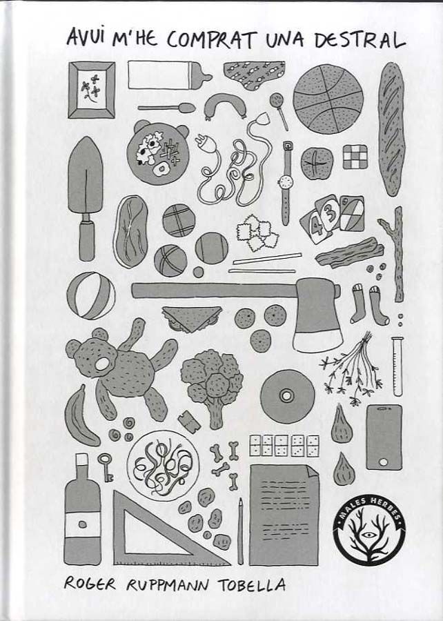 Avui m'he comprat una destral