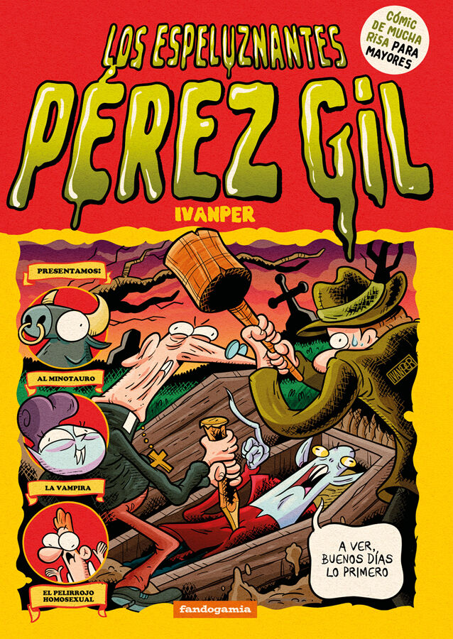 Los espeluznantes P&eacute;rez Gil