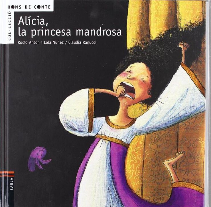 Alícia, la princesa mandrosa