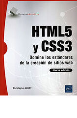 HTML5 Y CSS3. Domine Los Estándares De La Creación De Sitios Web