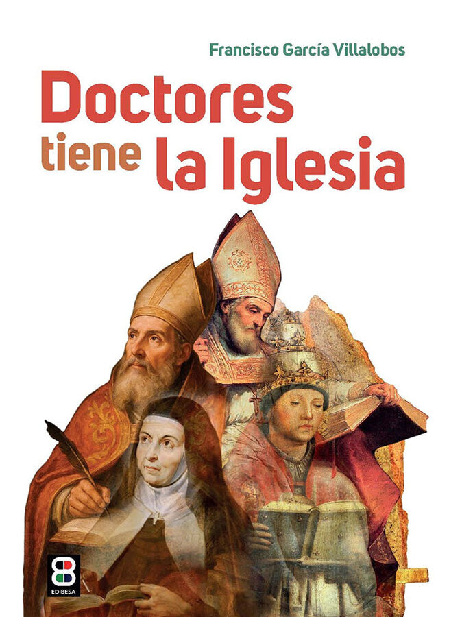 Doctores tiene la Iglesia