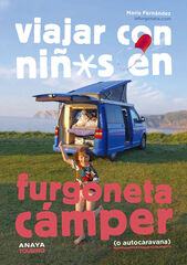Viajar con niños en furgoneta cámper (o autocaravana) Viajar con niños en furgoneta cámper (o autocaravana)