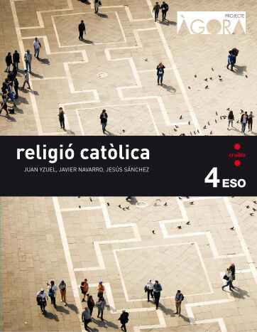 Religi&oacute; cat&ograve;lica 4t ESO. &Agrave;gora