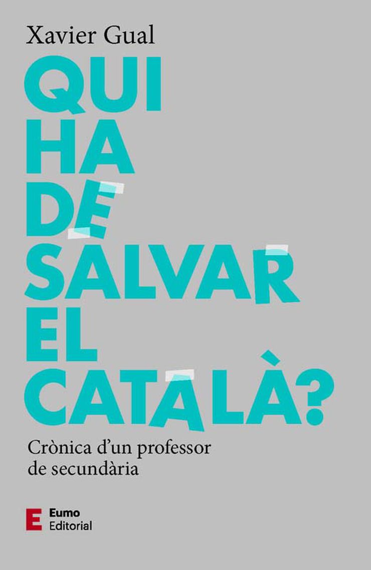 Qui ha de salvar el català? Qui ha de salvar el català?