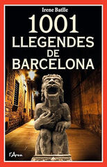 1001 llegendes de Barcelona 1001 llegendes de Barcelona