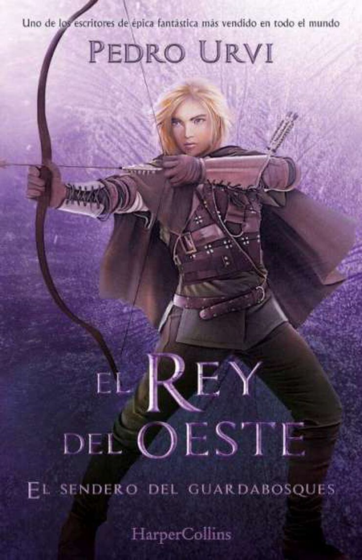 El Rey del Oeste (El Sendero del Guardabosques, Libro 7)