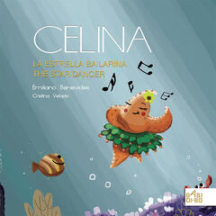 Celina la estrella bailarina / Celina the star dancer Celina la estrella bailarina / Celina the star dancer