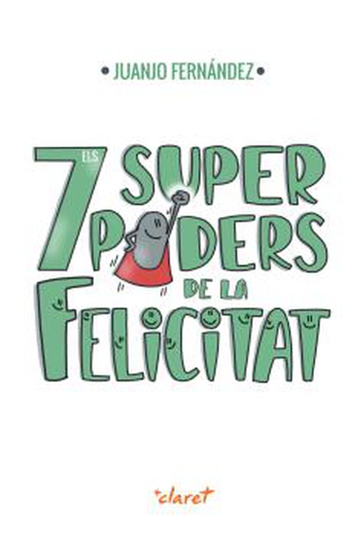 Els 7 superpoders de la felicitat